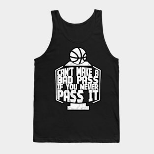 Can't Make A Bad Pass If You Never Pass It - Memes Tank Top